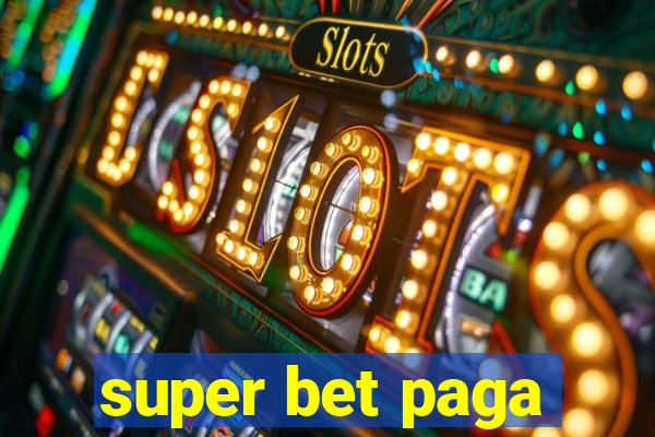 super bet paga